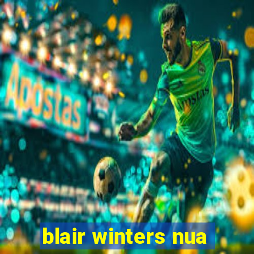 blair winters nua